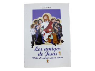 Libro para niños - Ed. Santa Maria - Los Amigos de Jesus 1