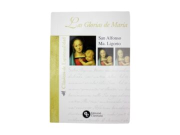 Libro - Ed. Claretiana - Las Glorias de Maria (Ligorio)